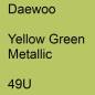 Preview: Daewoo, Yellow Green Metallic, 49U.